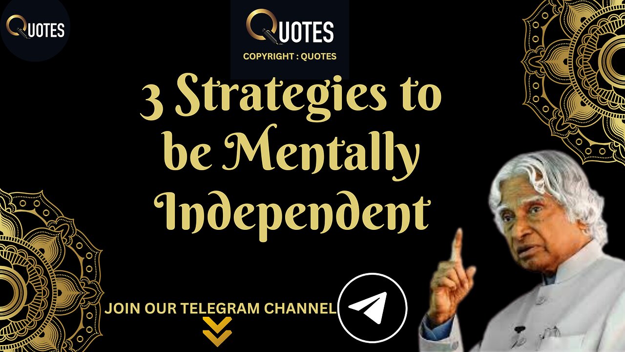 3 Strategies To Be Mentally Independent | DR APJ ABDUL KALAM QUOTES | #apj #apjsir #abdulkalam