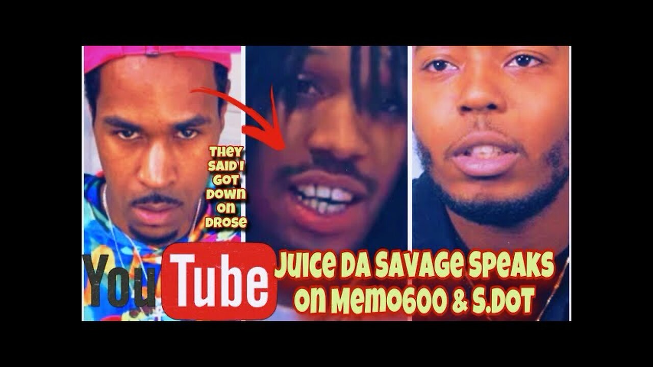 JUICE DA SAVAGE SPEAKS ON MEME 600 AND S.DOT