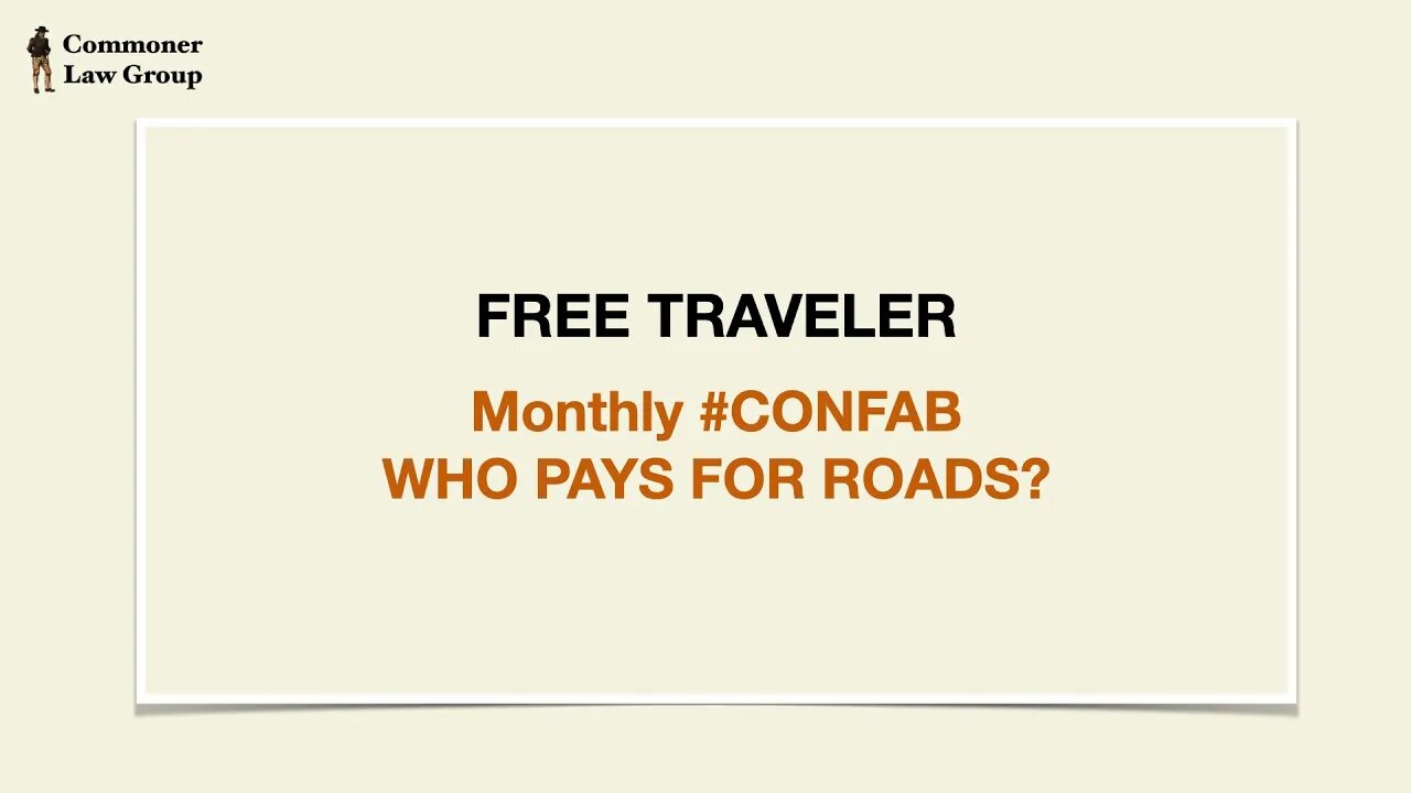 Free Traveler Monthly #CONFAB Who pays for roads?