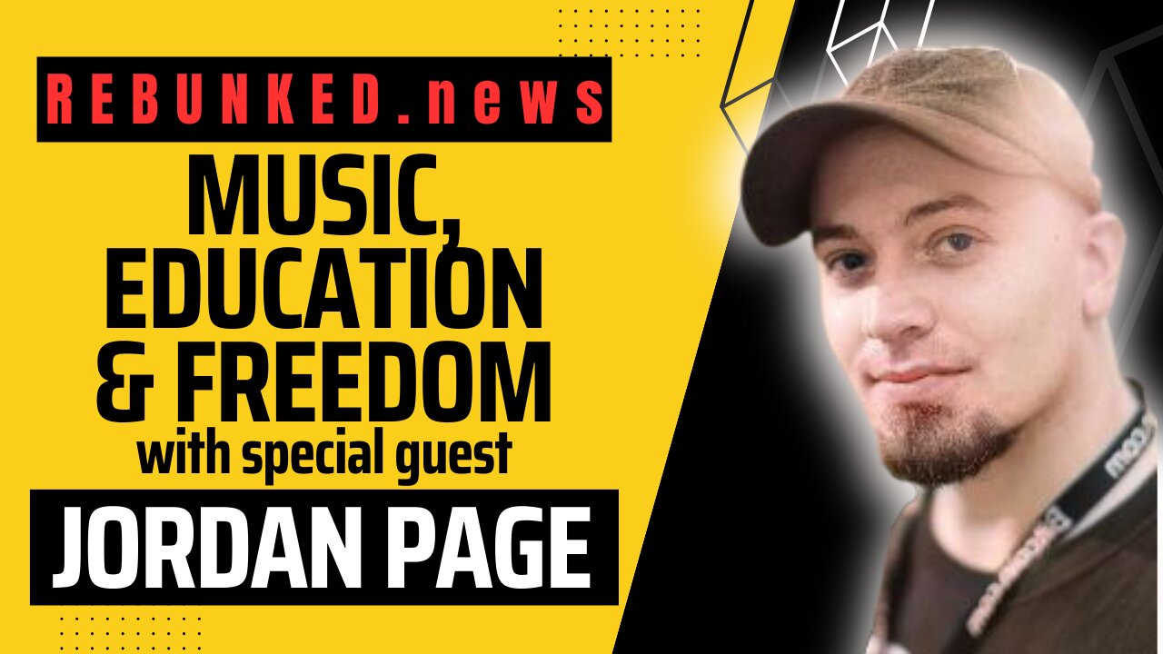 Rebunked #135 | Music, Education & Freedom | Jordan Page