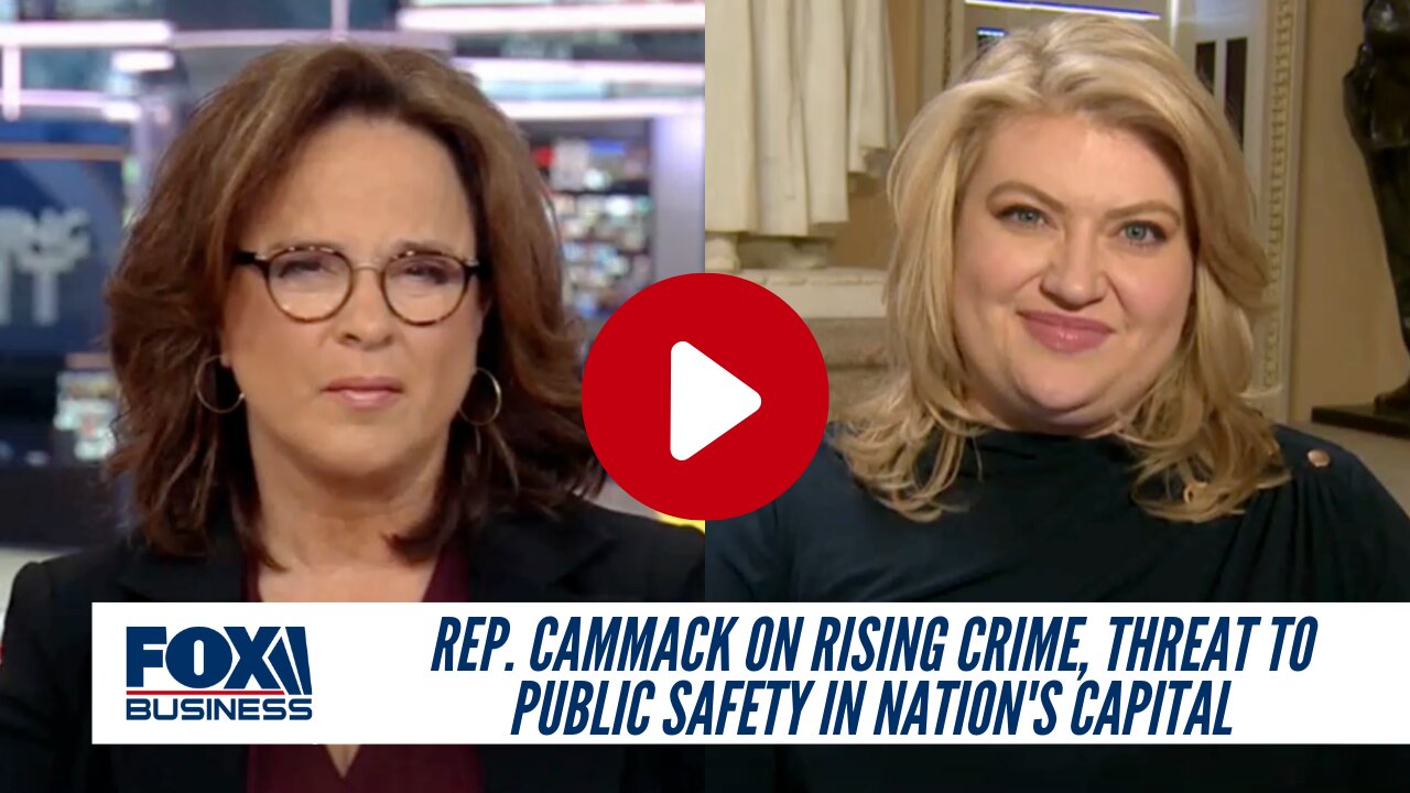 Rep. Cammack On Rising Crime, Threat To Public Safety In Nation's Capital