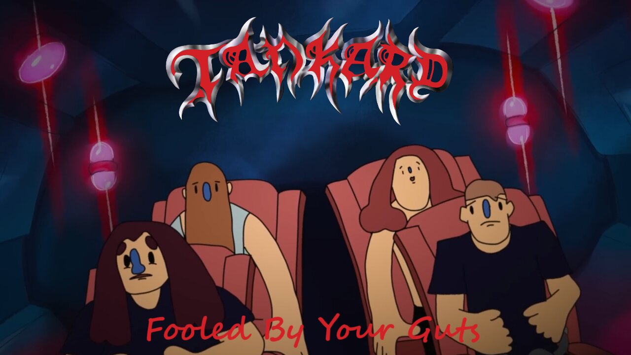 Tankard - Fooled By Your Guts (Official Music Video)