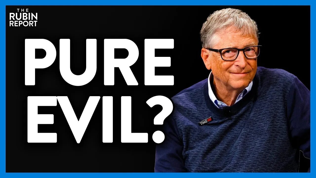 Host's CREEPILY Grins as Bill Gates Explain His DANGEROUS New Plan | @RubinReport