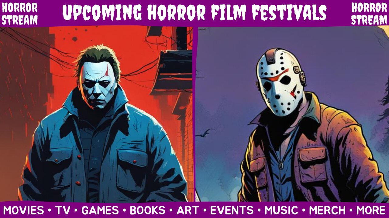 Upcoming Horror Film Festivals