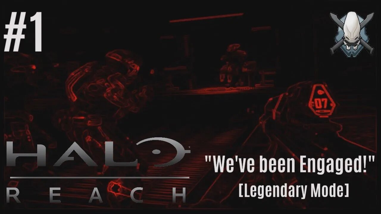 (Halo Reach) We've Been Engaged! [Legendary Mode - Ep. 1]