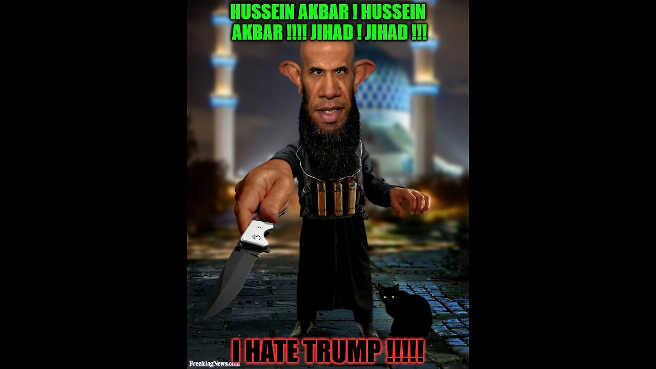 😁😁NOTABLE WORLD LEADERS WHO HATE DONALD TRUMP: ISIS HUSSEIN OBAMA.😁😁