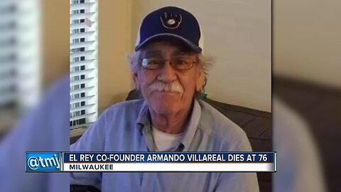 El Rey co-found Armando Villareal dies at 76