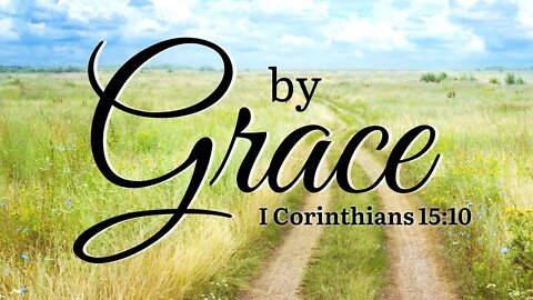 August 21, 2022 - Sunday AM - The Gracetrack