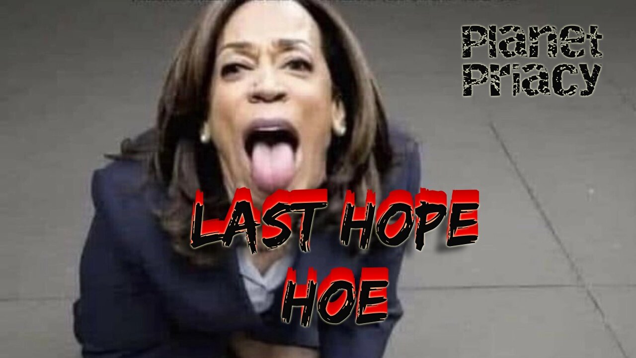 Planet Piracy 031: Last Hope Hoe