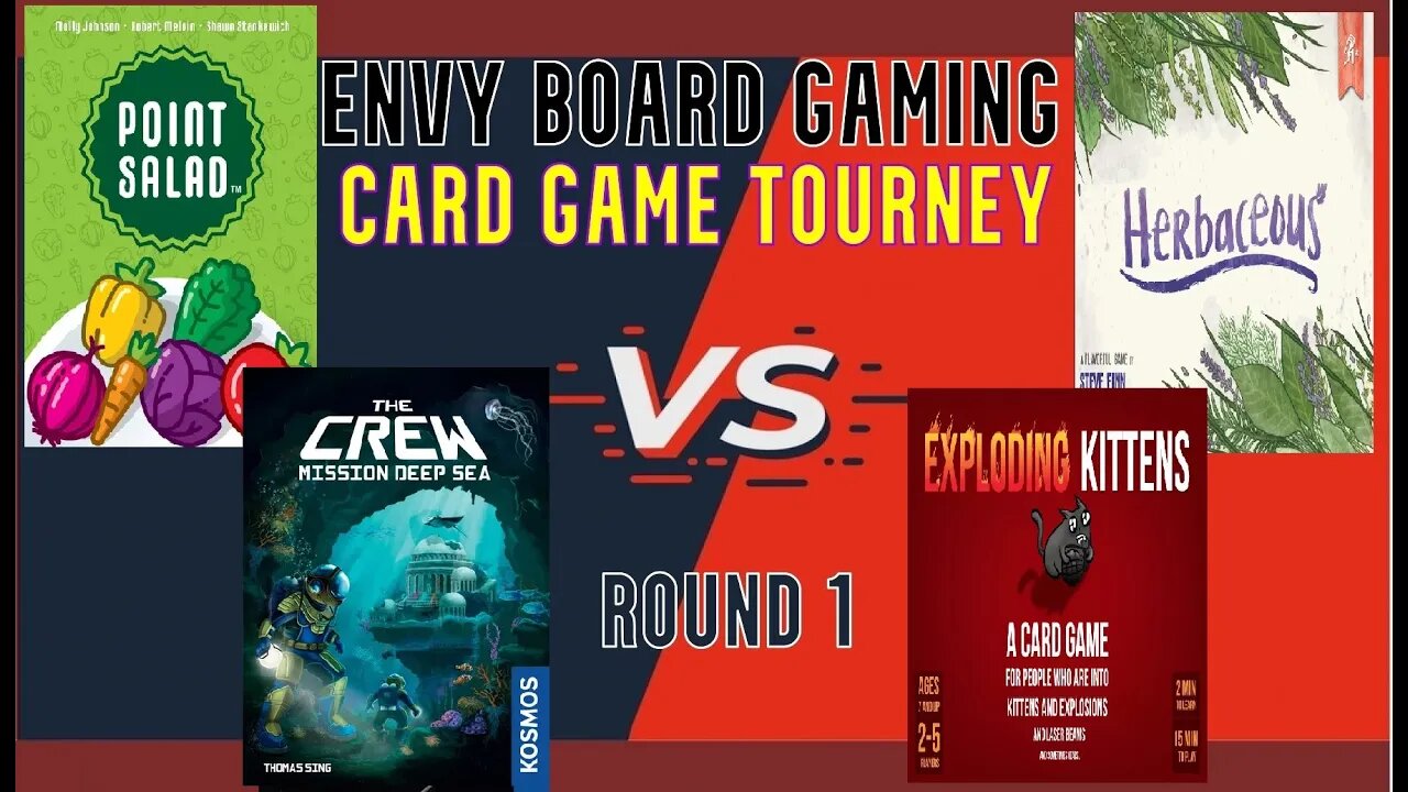 Point Salad VS Herbaceous, Exploding Kittens VS The Crew: Mission Deep Sea - ROUND 1
