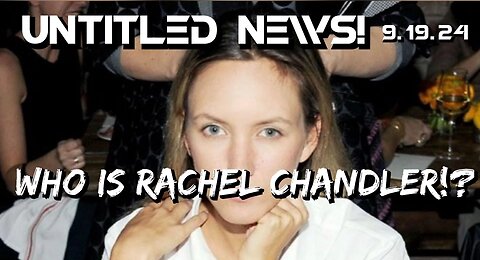 Who Is Rachel Chandler?!