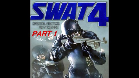 SWAT 4 Part 1