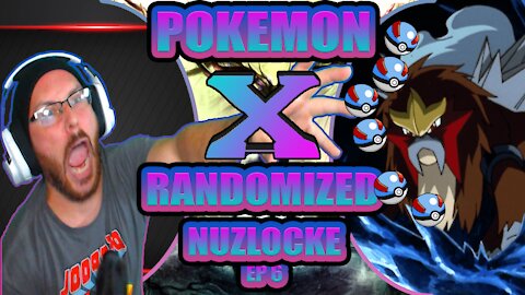 STAY IN THE BALL: POKEMON X RANDOMIZED NUZLOCKE EP 6