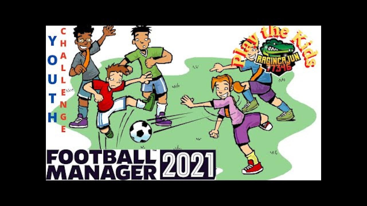 Football Manager 2021 Youth Challenge - Play the Kids - Ep. 0 - Intro to the Save