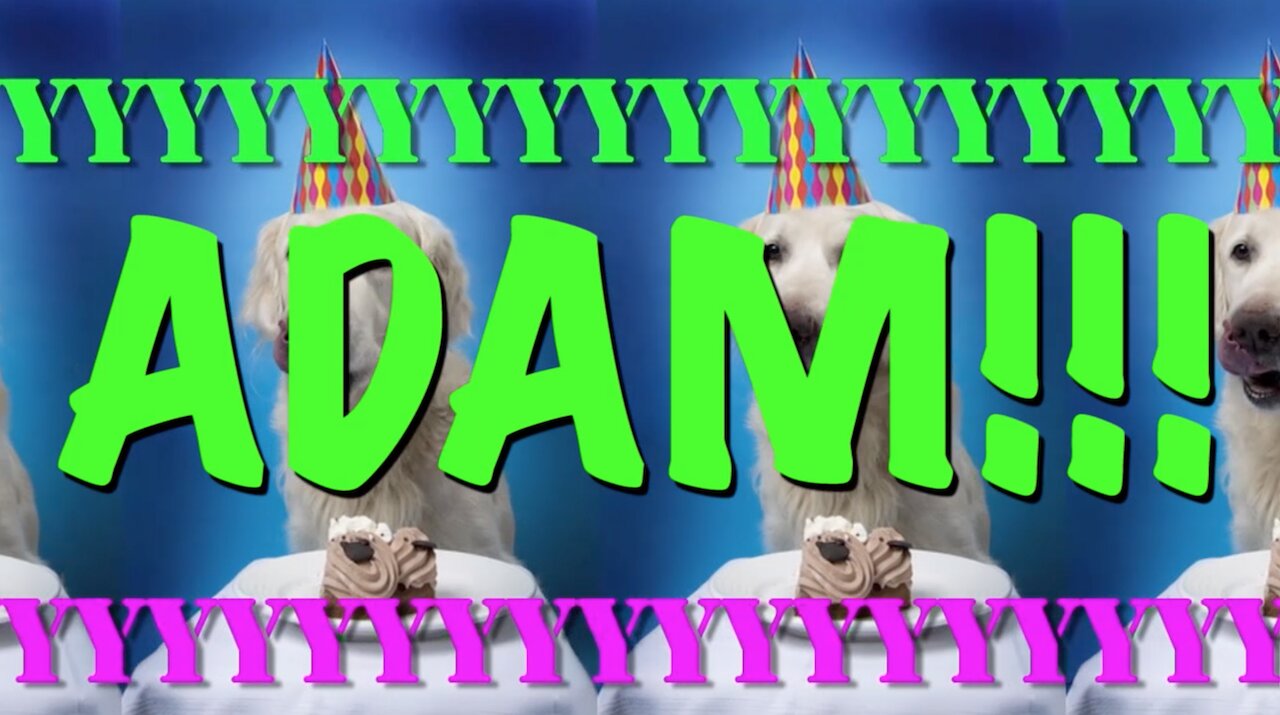HAPPY BIRTHDAY ADAM! - EPIC Happy Birthday Song