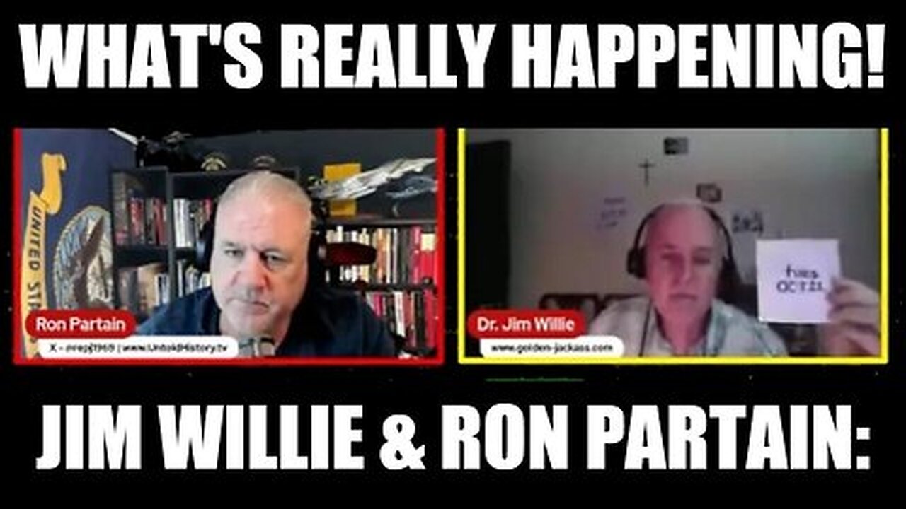 Jim Willie & Ron Partain 10-25-24- What's Really Happening! Wake Up!