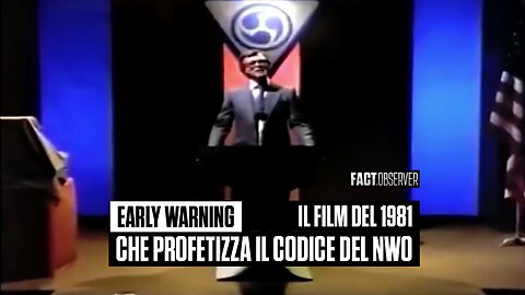 Early Warning - Il flm del 1981 che profetizza il codice del NWO