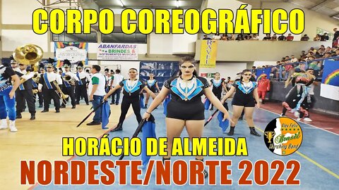 CORPO COREOGRÁFICO 2022 - BM. HORÁCIO DE ALMEIDA 2022 NA COPA NORDESTE NORTE DE BANDAS E FANFARRAS