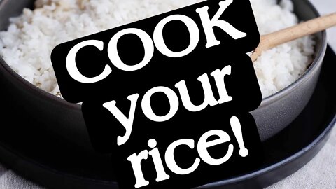 Cook your rice