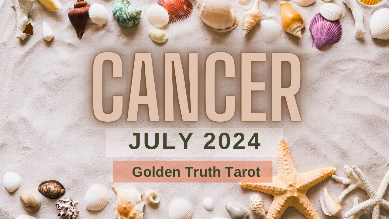 ♋️🔮CANCER Tarot reading predictions for July 2024🔮♋️