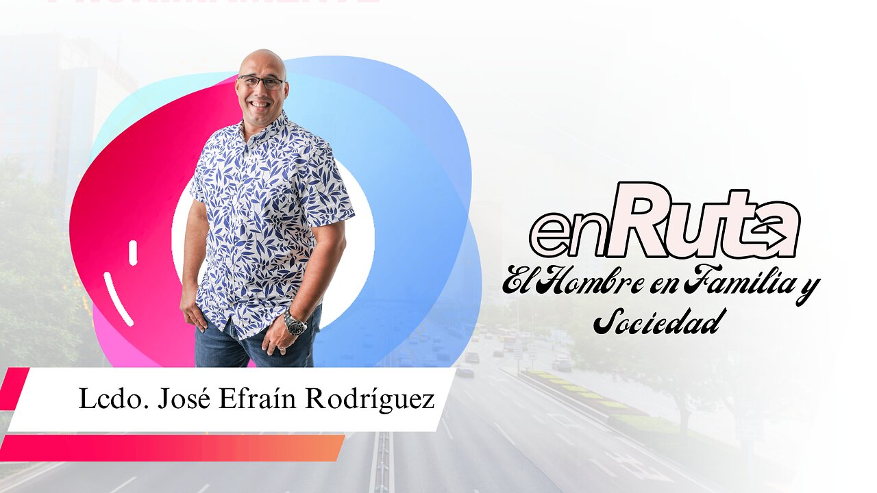 Jose Efrain Rodriguez - El hombre en familia y sociedad