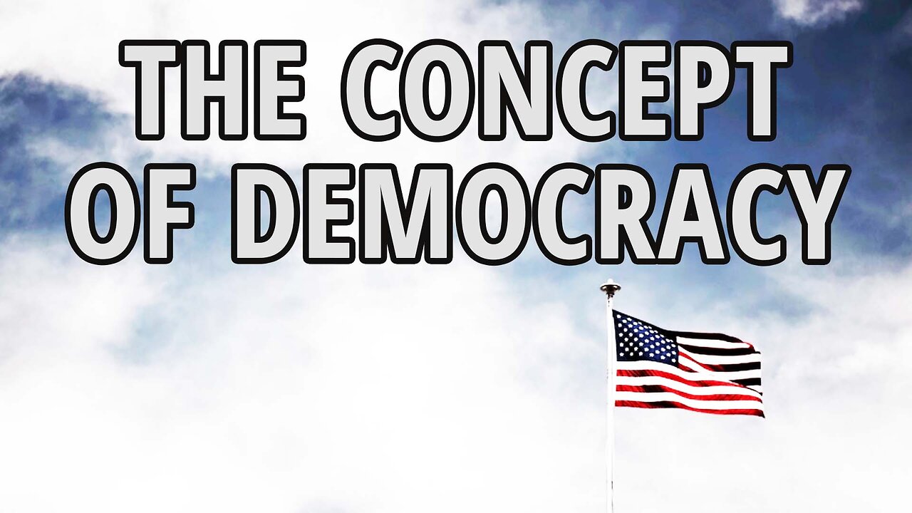 The Concept of Democracy | Life, Liberty and the Pursuit of Happiness