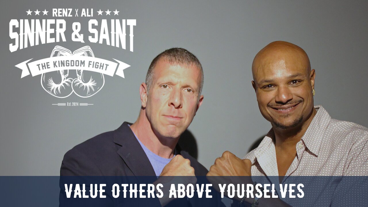 Sinner & Saint - Value Others Above Yourselves