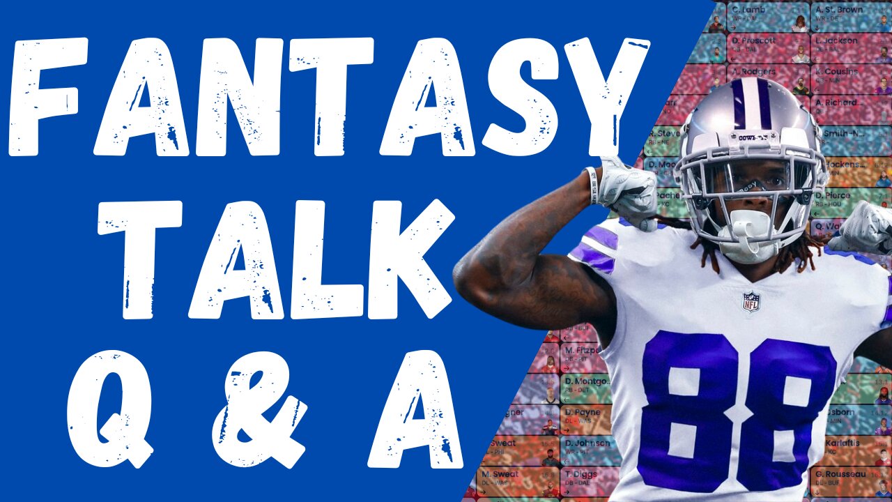 Fantasy Football Talk + Q&A