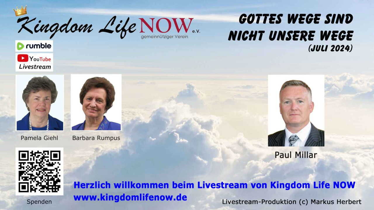 Gottes Wege sind nicht unsere Wege (Paul Millar/Juli 2024)