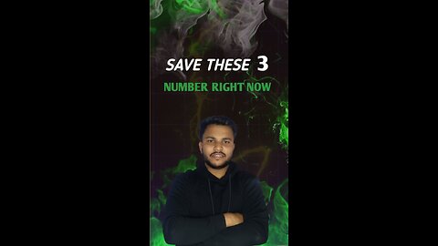 save these 3 Number right now