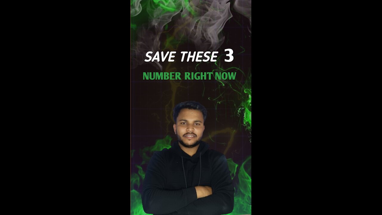 save these 3 Number right now