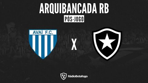 AVAÍ 1 X 2 BOTAFOGO | PÓS -JOGO