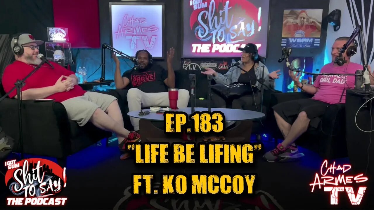 IGSSTS: The Podcast (Ep.183) “Life Be Lifing” | Ft. KO McCoy