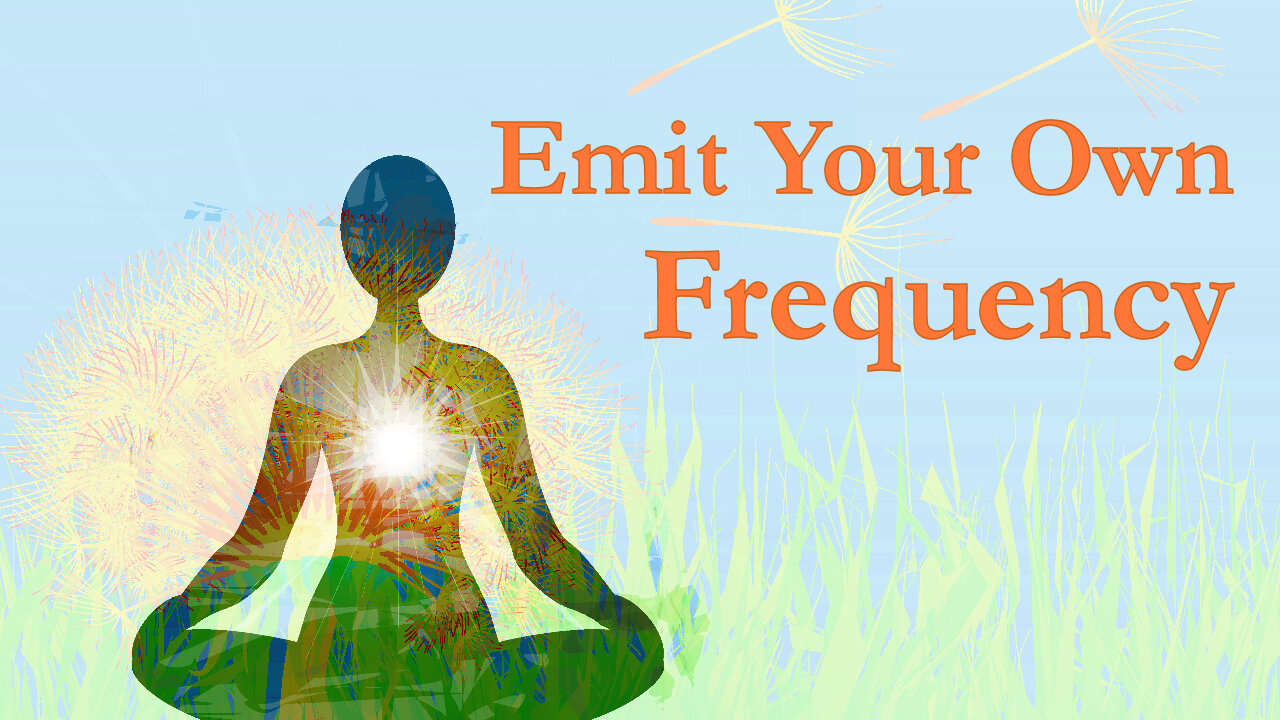 Emit Your Own Frequency