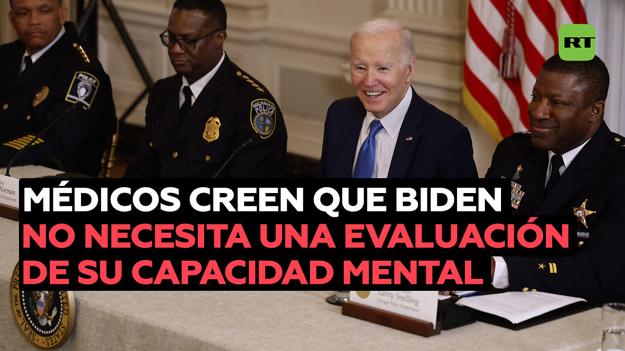 La Casa Blanca: Los médicos creen que Biden no necesita una evaluación de su capacidad mental