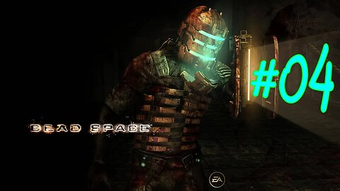 Dead Space (2008) - #04 - Legendado PT-BR - Iniciando Capítulo 3 (Sem Comentários)