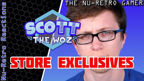 Scott The Woz - "Store Exclusives" I NU RETRO REACTIONS