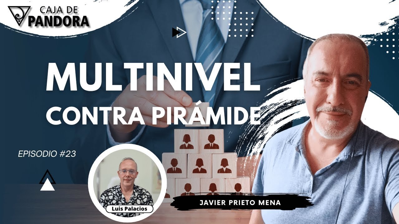 Multinivel Contra Pirámide con Javier Prieto Mena