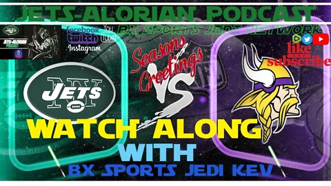 🏈JETS VS VIKINGS /JETSALORIAN PODCAST WATCH ALONG (NO LIVE FOOTAGE)