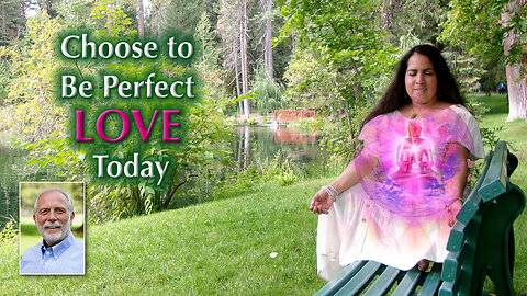 I Choose to Be Perfect Love Today, with the Buddha of the Ruby Ray