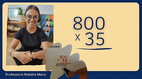 35x800 | 35 vezes 800 | Como multiplicar na mão dois números grandes?