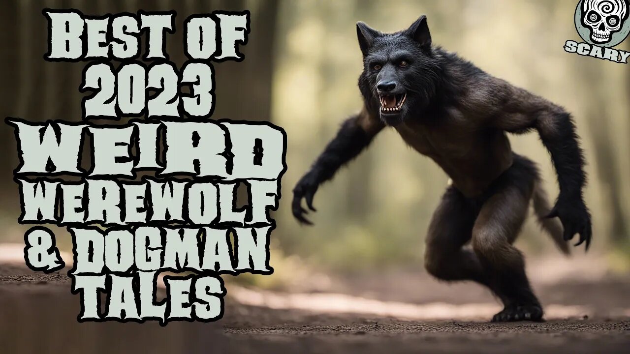 Best of Weird Werewolf Tales 2023: Historically Documented Cases