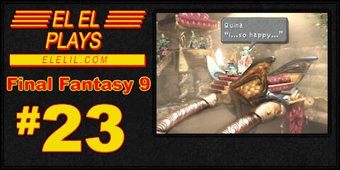 El El Plays Final Fantasy 9 Episode 23: Stupid Annoying Giant