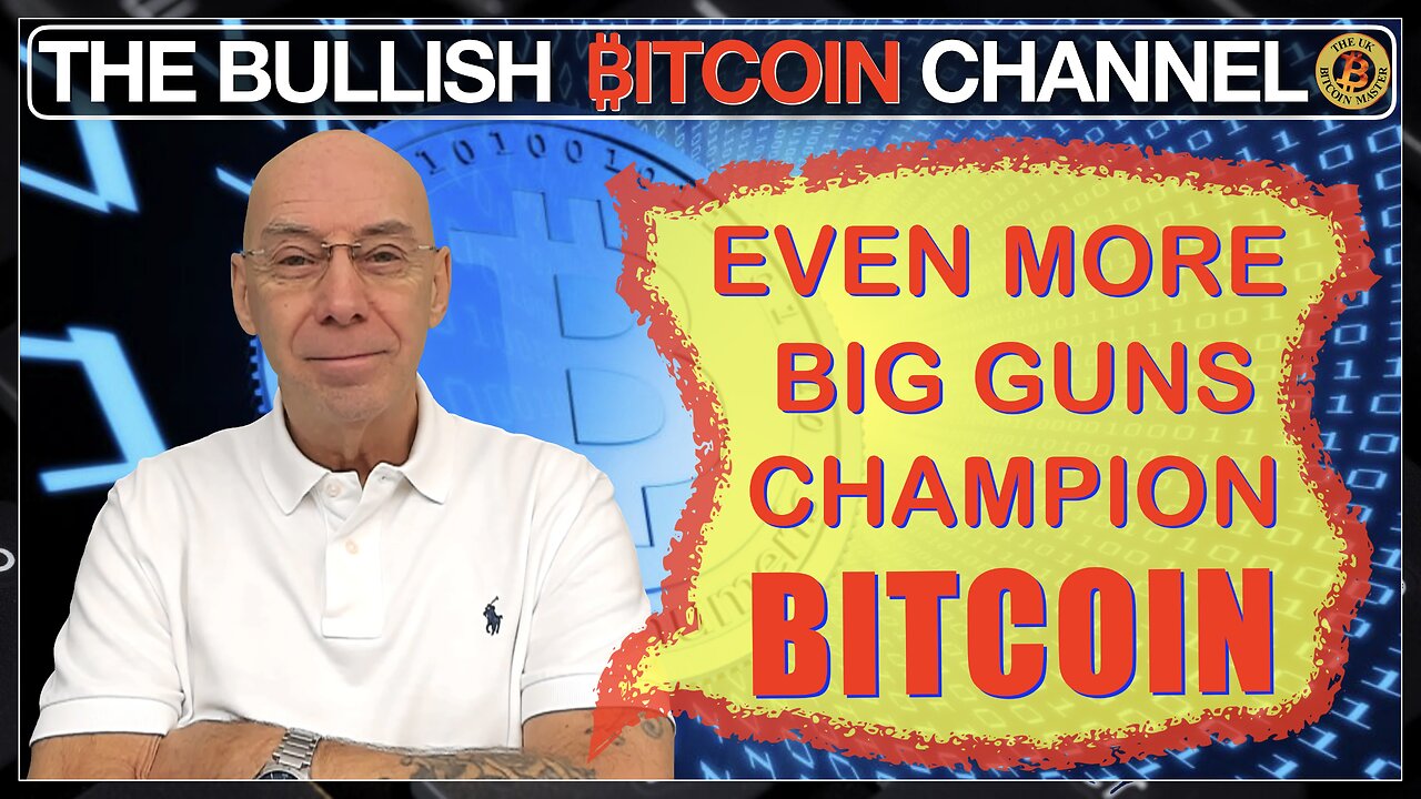 BITCOIN being championed more & more by big guns … (Ep 597)