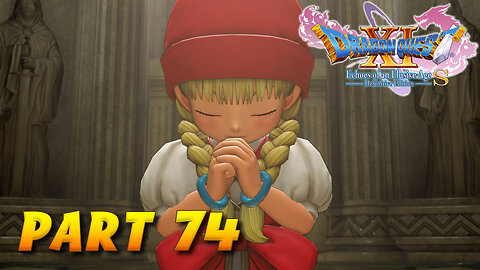 Dragon Quest XI S Part 74 - Going Back in Time