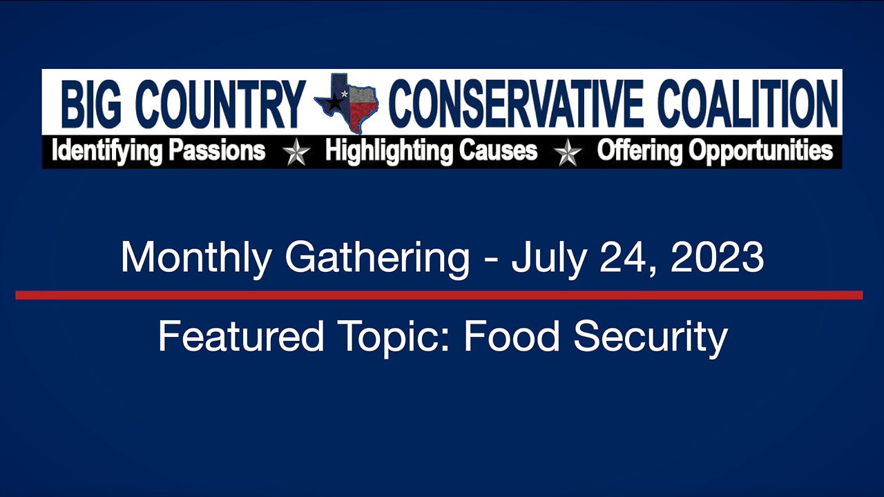 BCCC - Food Security: How to be prepared in uncertain times, with Doug Snitker, Gary DeFries & D'De Kearny - 07/24/2023