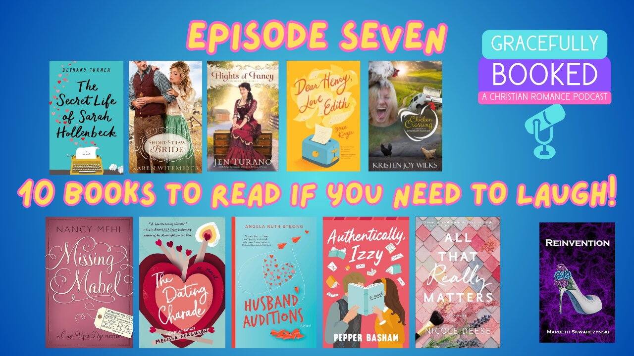 Gracefully Booked Podcast - 10 Books to Read if You Need to Laugh! (Episode 7)