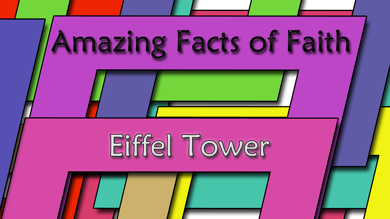 Amazing Facts Of Faith ~ Eiffel Tower