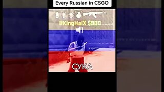 Every Russian in CSGO