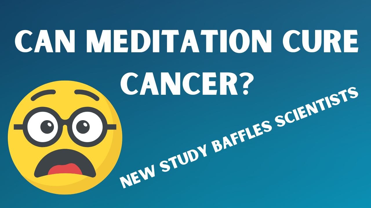 Can Meditation Cure Cancer? New Study Baffles Scientists 🤯